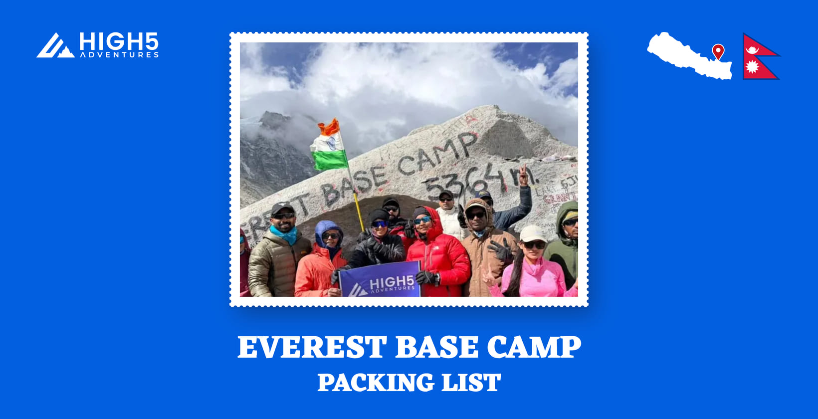 Everest Base Camp, packing list: the May 2026 Everest Base Camp group with the High 5 banner, Nepal