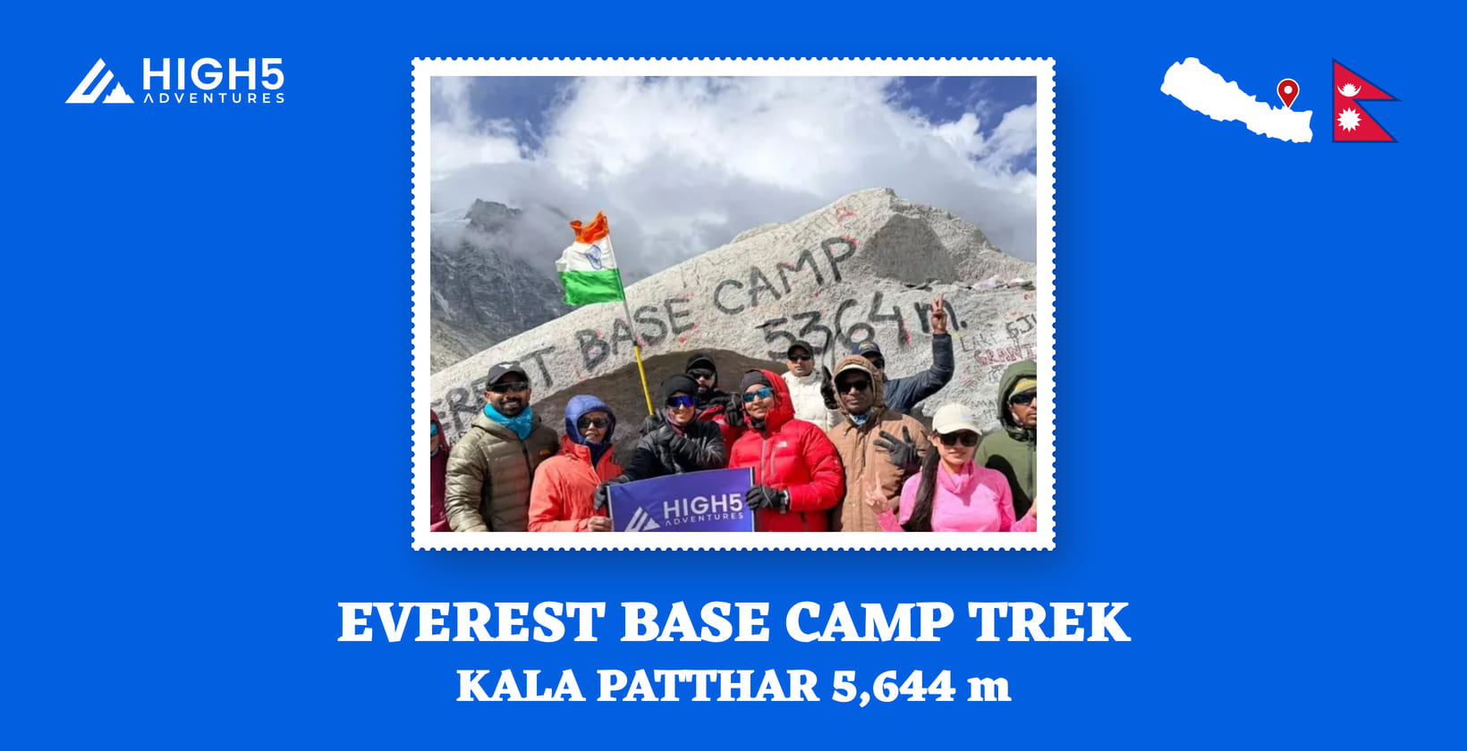 Everest Base Camp trek, Kala Patthar 5,644 m: the May 2026 Everest Base Camp group with the High 5 banner, Nepal
